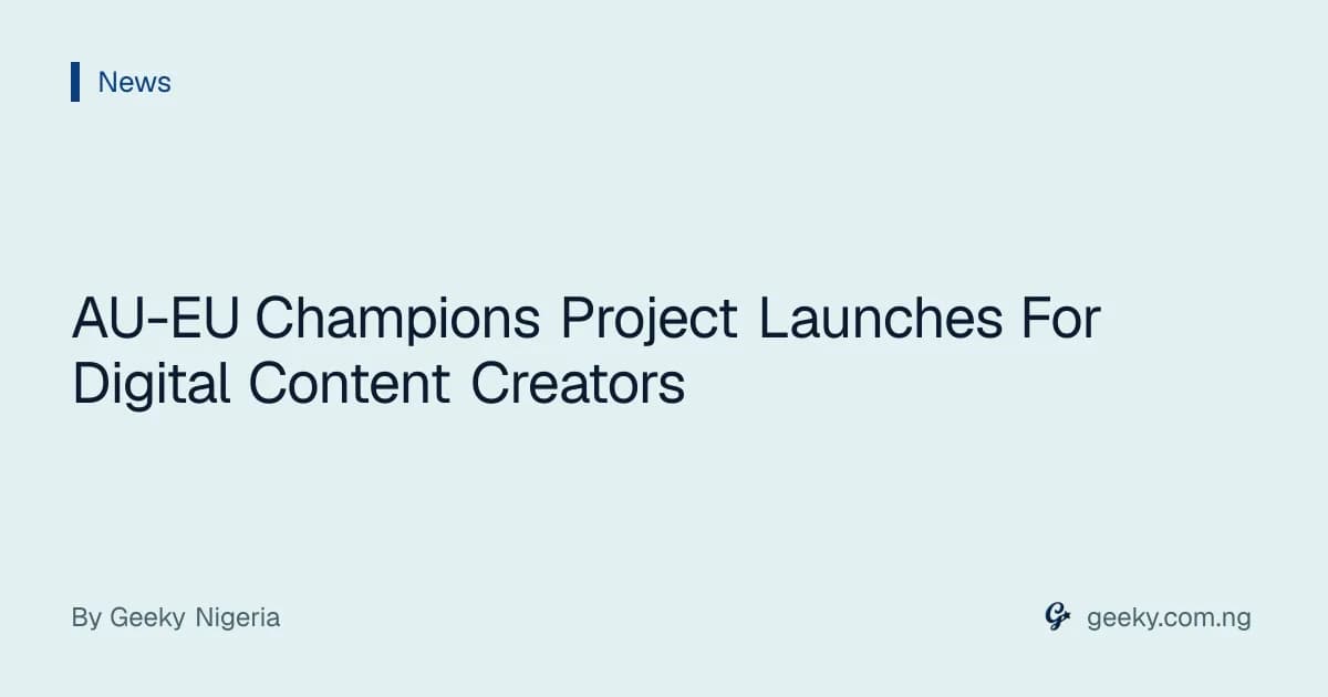 AU-EU Champions Project Launches For Digital Content Creators