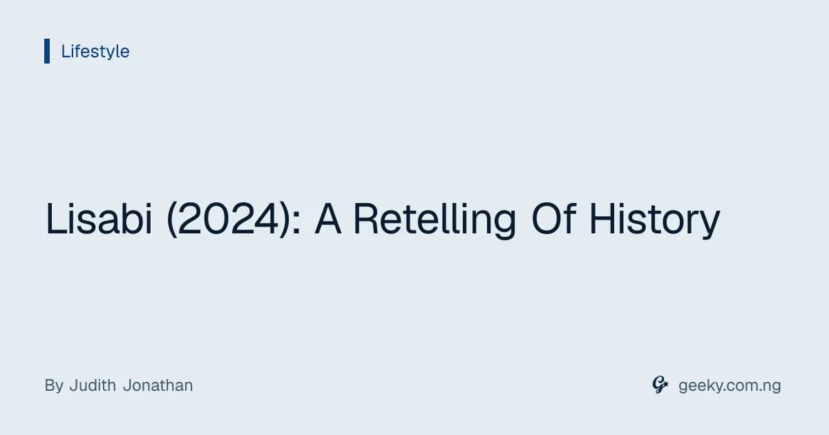 Lisabi (2024): A Retelling Of History