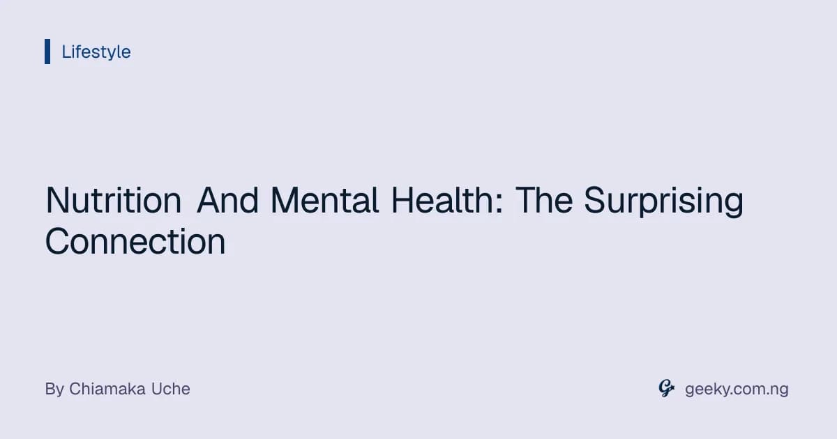 Nutrition And Mental Health: The Surprising Connection