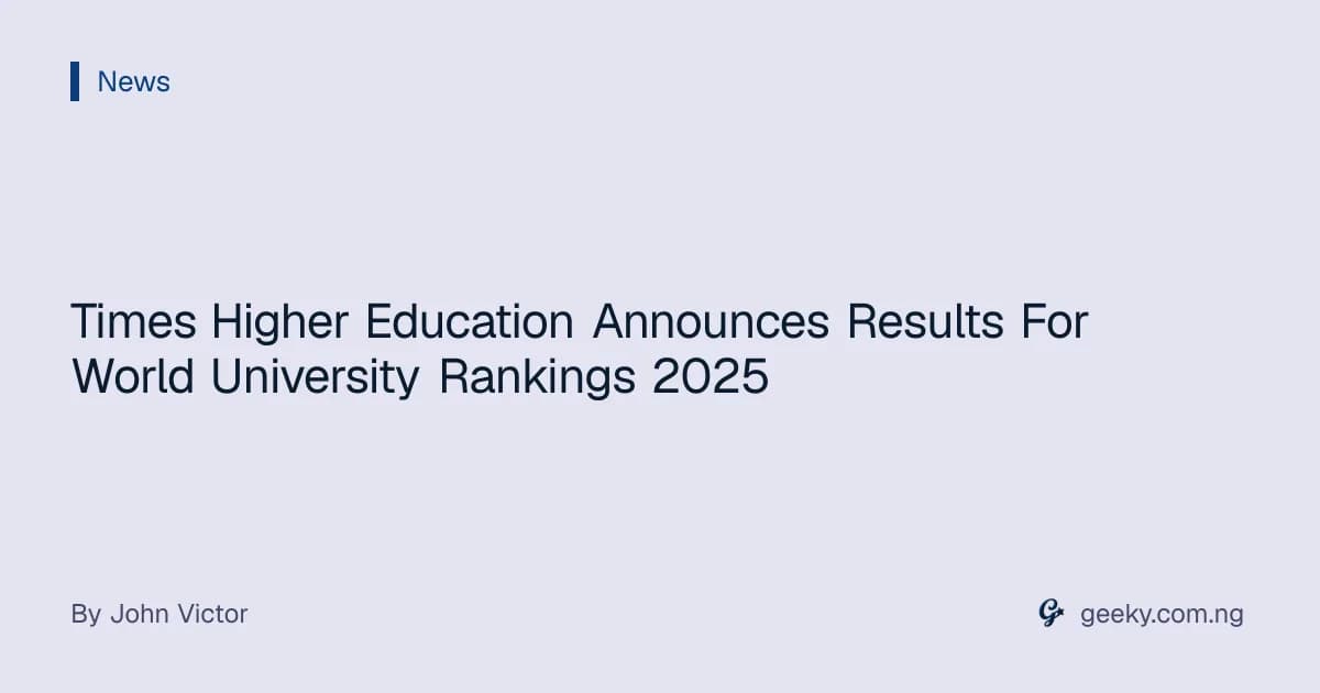 Times Higher Education Announces Results For World University Rankings 2025