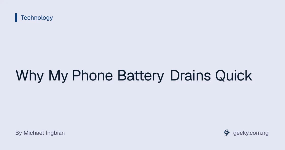 Why My Phone Battery Drains Quick