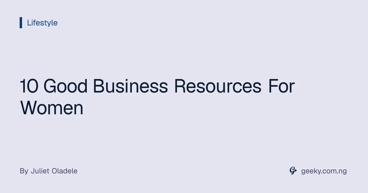 10 Good Business Resources For Women