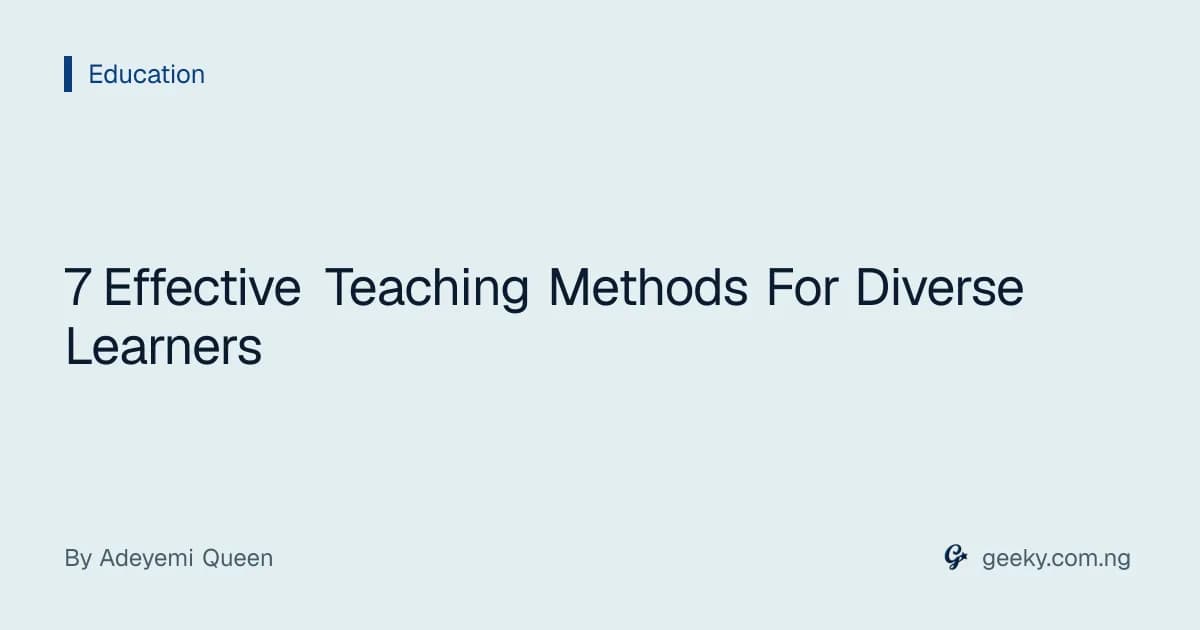 7 Effective Teaching Methods For Diverse Learners