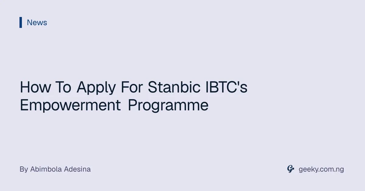 How To Apply For Stanbic IBTC's Empowerment Programme
