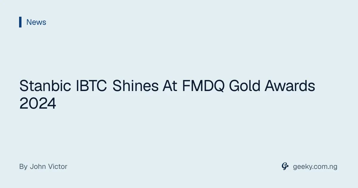 Stanbic IBTC Shines At FMDQ Gold Awards 2024