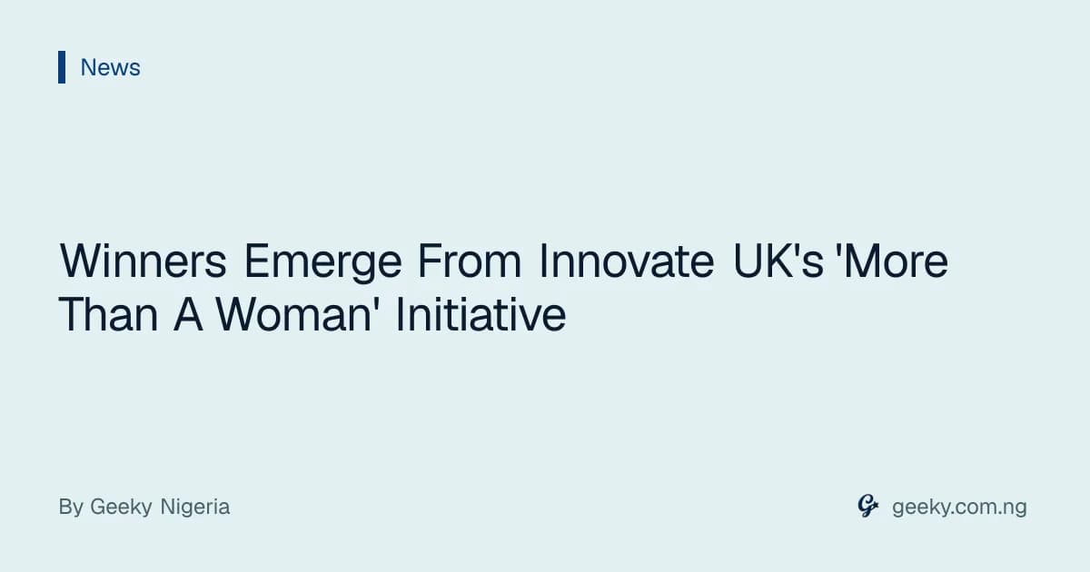 Winners Emerge From Innovate UK's 'More Than A Woman' Initiative
