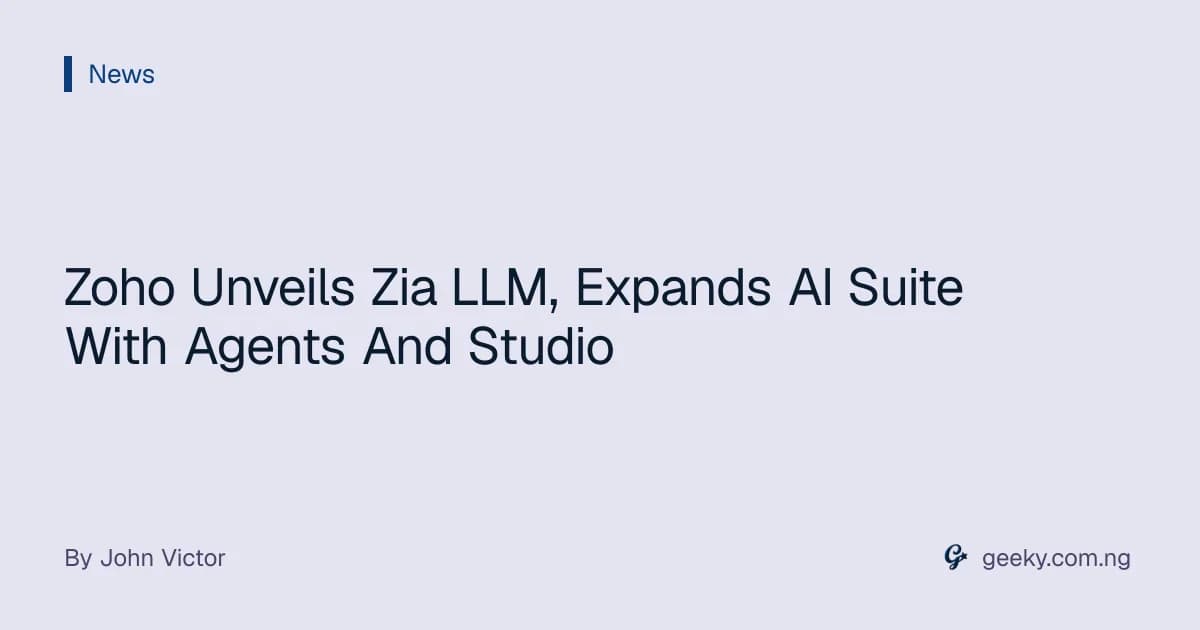 Zoho Unveils Zia LLM, Expands AI Suite With Agents And Studio