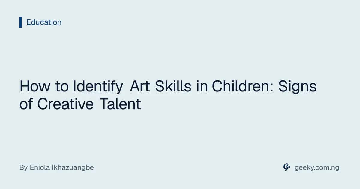 How to Identify Art Skills in Children: Signs of Creative Talent
