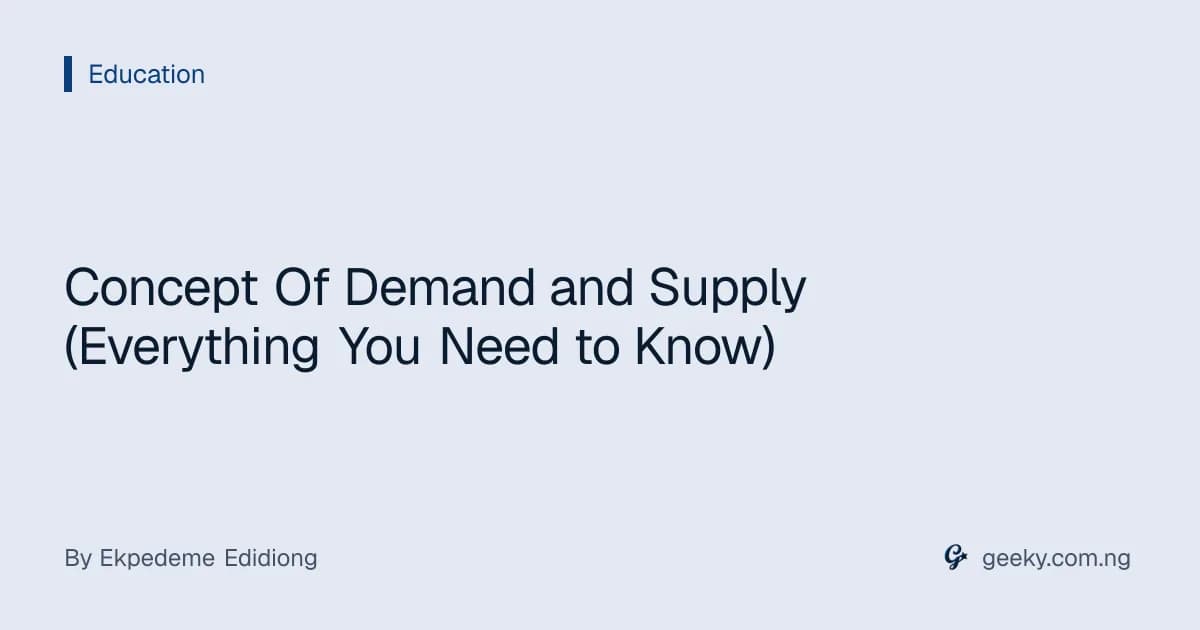 Concept Of Demand and Supply (Everything You Need to Know)