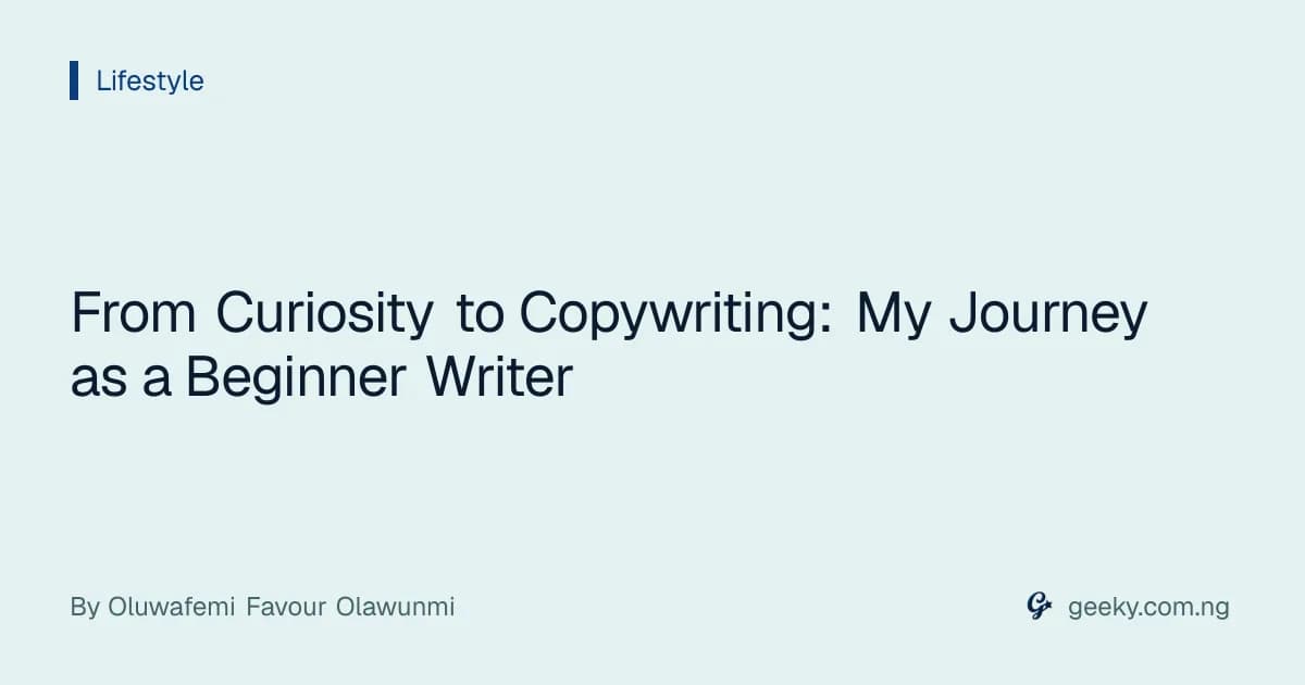 From Curiosity to Copywriting: My Journey as a Beginner Writer