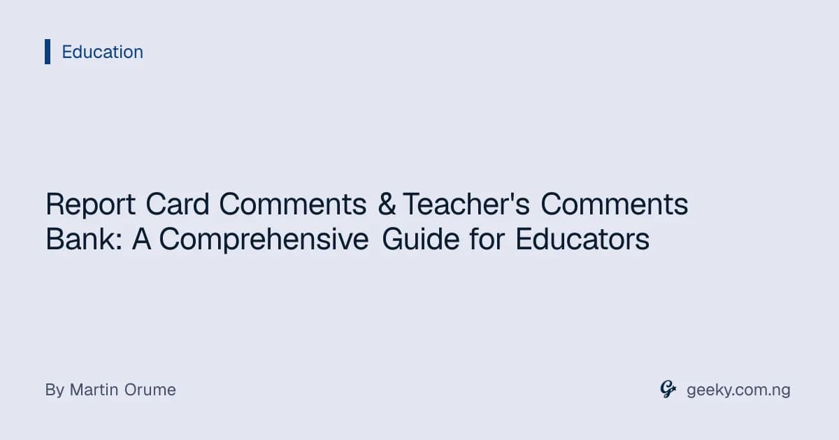 Report Card Comments & Teacher's Comments Bank: A Comprehensive Guide for Educators