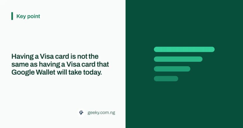 Punto clave: Tener una tarjeta Visa no es lo mismo que tener una tarjeta Visa que Google Wallet aceptará hoy.