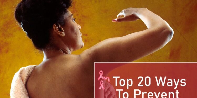 Top 20 Ways To Prevent Breast Cancer