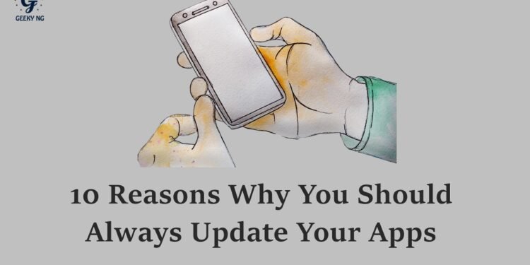 10 Reasons Why You Should Always Update Your Apps