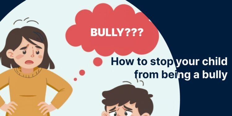 How To Stop Your Child From Being A Bully