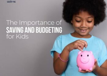 Children’s Special: The Importance Of Saving And Budgeting For Kids