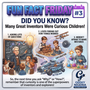 Children's Special Fun Fact Friday (Opening Week) - Geeky Nigeria